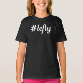 Hashtag Lefty left Hander's T-Shirt (Voorkant)