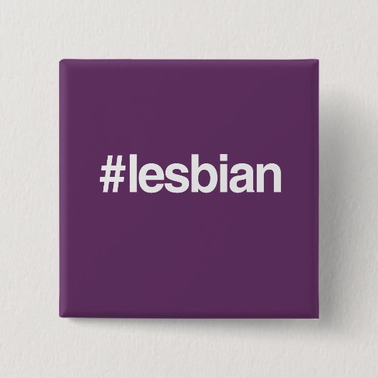 HASHTAG LESBIAN VIERKANTE BUTTON 5,1 CM (Voorkant)