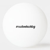 Hashtag Modern Minimal Handwritten Stylish Design Pingpongbal (Achterkant)