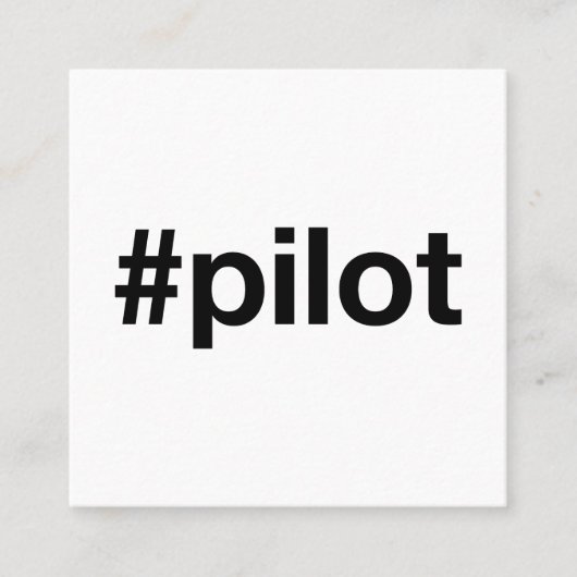 Hashtag PILOT Vierkante Visitekaartje (Voorkant)