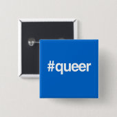 HASHTAG QUEER VIERKANTE BUTTON 5,1 CM (Voorkant /achterkant)