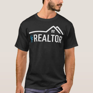 Hashtag Realtor Rent Broker Real Estate Agent T-sh T-shirt
