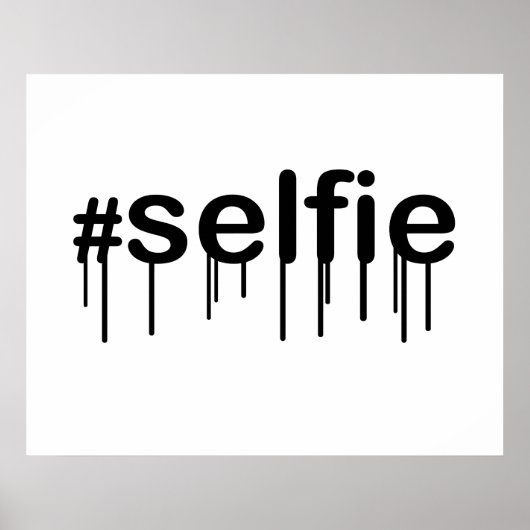 Hashtag Selfie Drooling Typografie Poster (Voorkant)