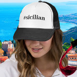 Hashtag Siciliaans Trucker Pet<br><div class="desc">Duidelijke en eenvoudige #sicilian in het zwart op een zwart-witte trucker hoed. Pas het woord of de pet kleur aan.</div>