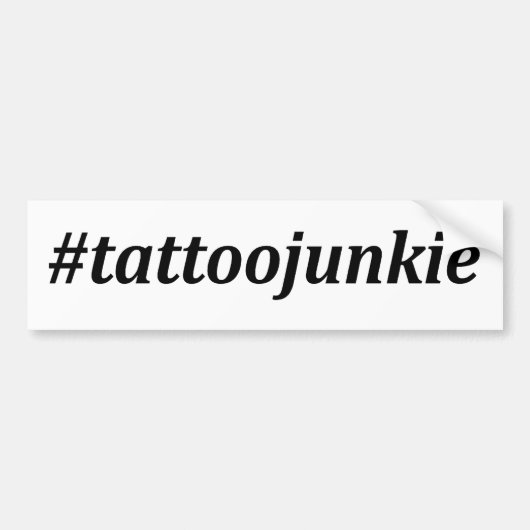 Hashtag - Tattoo Junkie Bumpersticker (Voorkant)