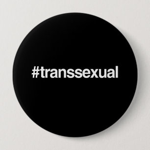 HASHTAG TRANSSEXUAL RONDE BUTTON 4,0 CM
