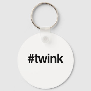 HASHTAG TWINK -.png Sleutelhanger