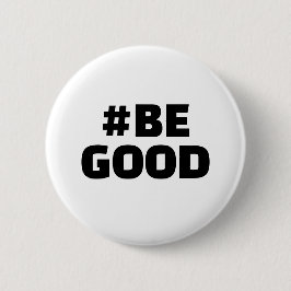 Hashtag WEES GOED Tekst Wit Ronde Button 5,7 Cm