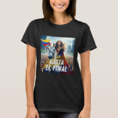 Hasta El Final Maria Corina Machado T-shirt (Voorkant)