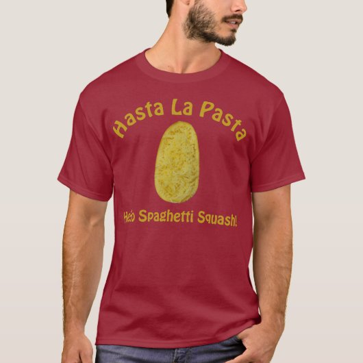 Hasta la Pasta - Hallo Spaghetti Squash! T-shirt (Voorkant)
