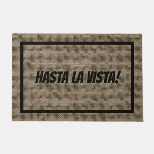 Hasta La Vista Doormat Large | Sjabloon deurmat (Voorkant)