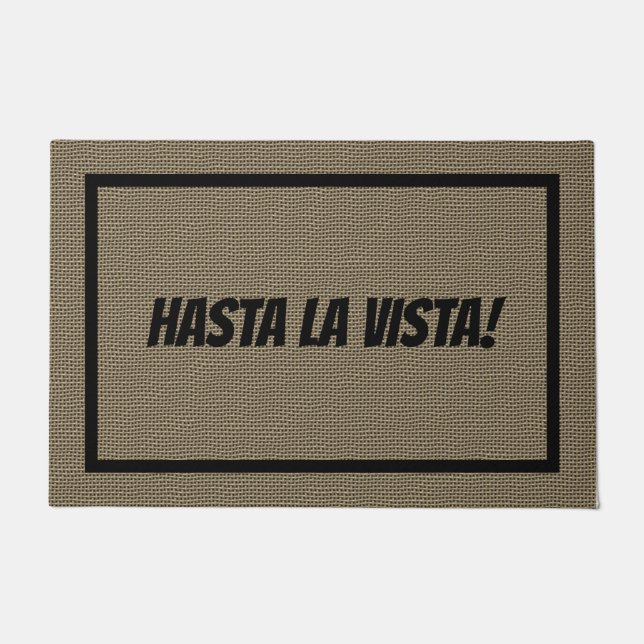 Hasta La Vista Doormat Large | Sjabloon deurmat (Voorkant)