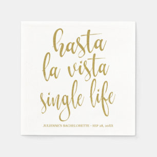 Hasta La Vista Single Life Bachelorette Party Servetten