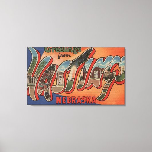 Hastings, Nebraska - grote letterscènes Canvas Afdruk (Voorkant)