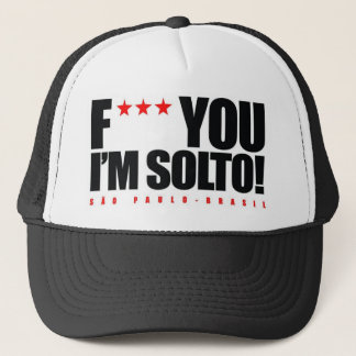 HAT I'M SOLTO SÃO PAULO BRASIL F*** YOU TRUCKER PET