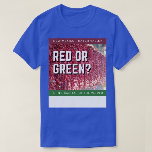 Hatch New Mexico Chili Capitol rood of groen T-shirt (Design voorkant)