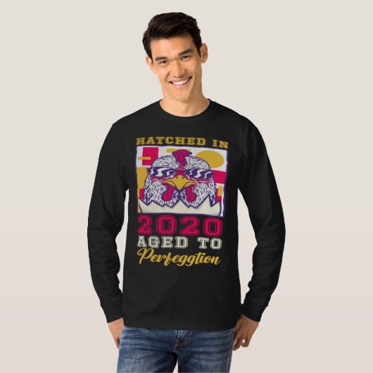 Hatched in 2020 Aged to Perfeggtion T-shirt (Voorkant volledig)
