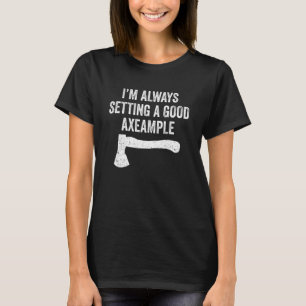 Hatchet Throwing Axes die een goed voorbeeld geven T-shirt