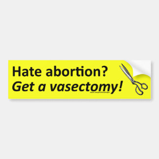 Hate abortion? Haal een vasectomie! gele sticker