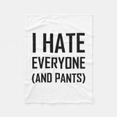 Hate all and Pants Funny Fleece Deken (Voorkant)