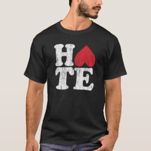 Hate: Anti-Love T-shirt
