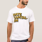 Hate Capitalism Cotton T-shirt (Voorkant)