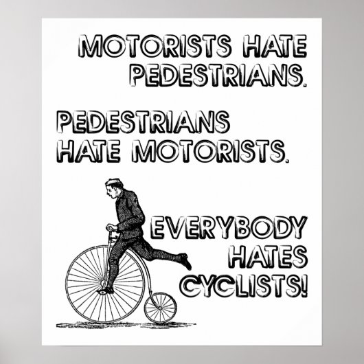 Hate Cyclists Funny Poster (Voorkant)