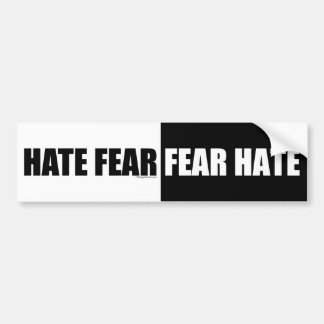 Hate Fear/Fear Hate - Bumpersticker