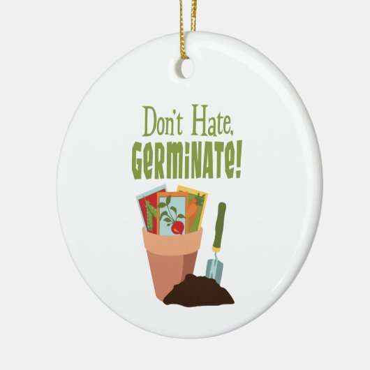 Hate Germinate niet Keramisch Ornament (Links)