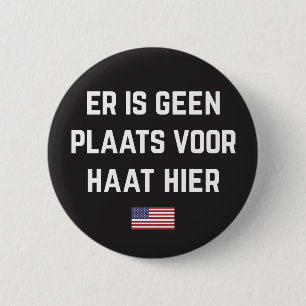 Hate heeft hier geen plaats (Nederlandse vertaling Ronde Button 5,7 Cm