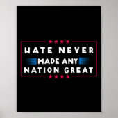 Hate heeft nog nooit een natie geweldig gemaakt poster (Voorkant)