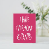 Hate Iedereen & Pants Funny Quote Briefkaart (Staand voorkant)