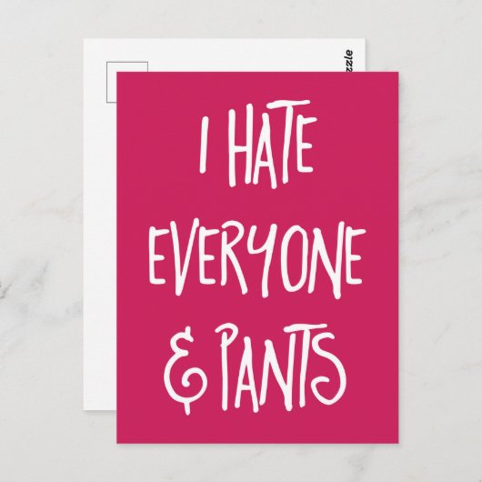 Hate Iedereen & Pants Funny Quote Briefkaart (Voorkant / Achterkant)
