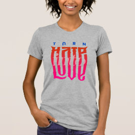 Hate in Love veranderen | Slank voor vrouwen T-shirt