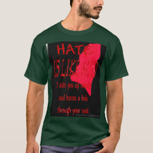 Hate is als zuur bloed T-shirt