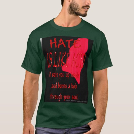 Hate is als zuur bloed T-shirt (Voorkant)