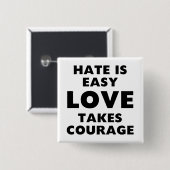 Hate is gemakkelijk vierkante button 5,1 cm (Voorkant /achterkant)