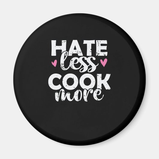 Hate less Cook more Kochen Essen Küche Magneet (Voorkant)