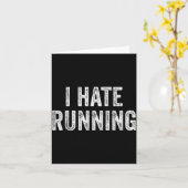 Hate Lopen - Grappige Sarcastische Humor Grappige Kaart (Gele Bloem)