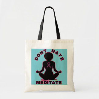 Hate Meditate-borstkankerbewustwording niet Tote Bag