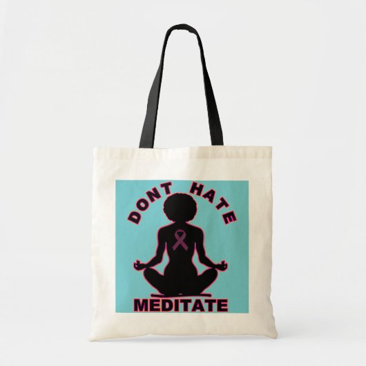 Hate Meditate-borstkankerbewustwording niet Tote Bag (Voorkant)