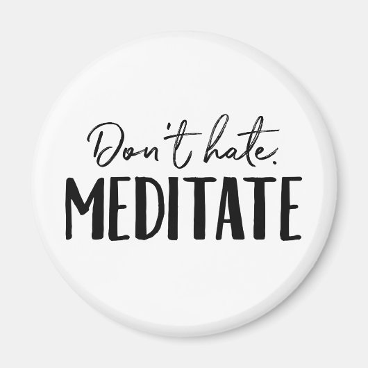 Hate Meditate Typografie niet Magneet (Voorkant)