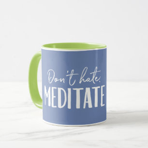 Hate Meditate Typografie niet Mok