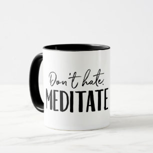 Hate Meditate Typografie niet Mok