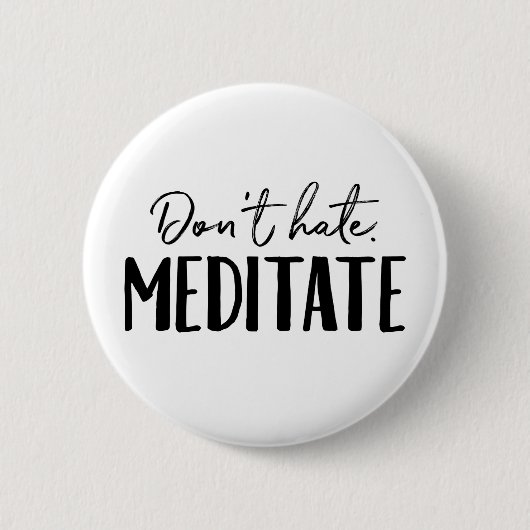 Hate Meditate Typografie niet Ronde Button 5,7 Cm (Voorkant)