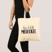 Hate Meditate Typografie niet Tote Bag (Voorkant (product))