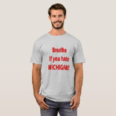 Hate Michigan Shirt (Voorkant volledig)
