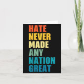 Hate Never Made Any Nation Great Anti-trump 2020 E Kaart (Voorkant)