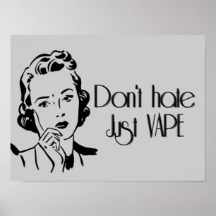 Hate niet alleen maar Vape Poster