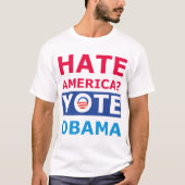 Hate Obama? Funny Anti-Obama T-shirt (Voorkant)
